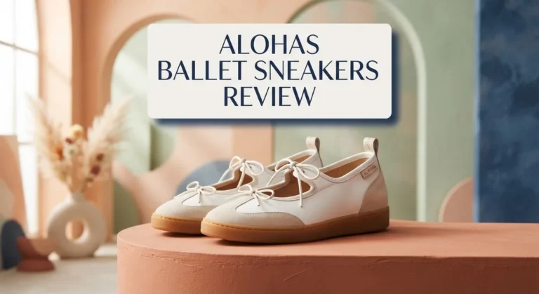 Alohas Ballet Sneakers Review 2026: Worth the Hype?