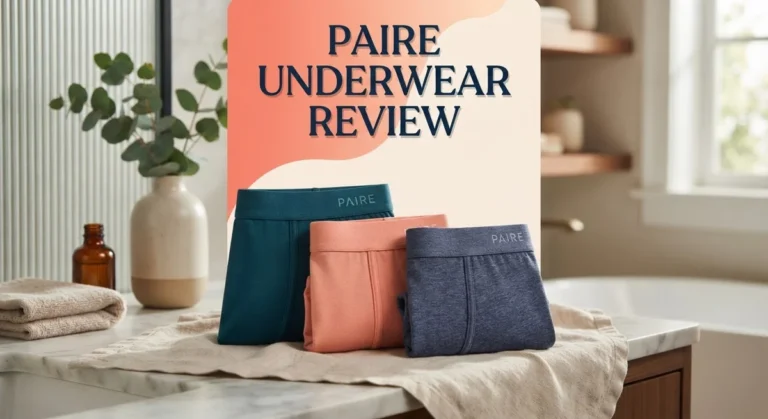 Paire Underwear Review 2026: Live Up To The Hype?